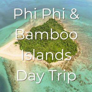 Phi Phi & Bamboo Islands Day Trip - Banner