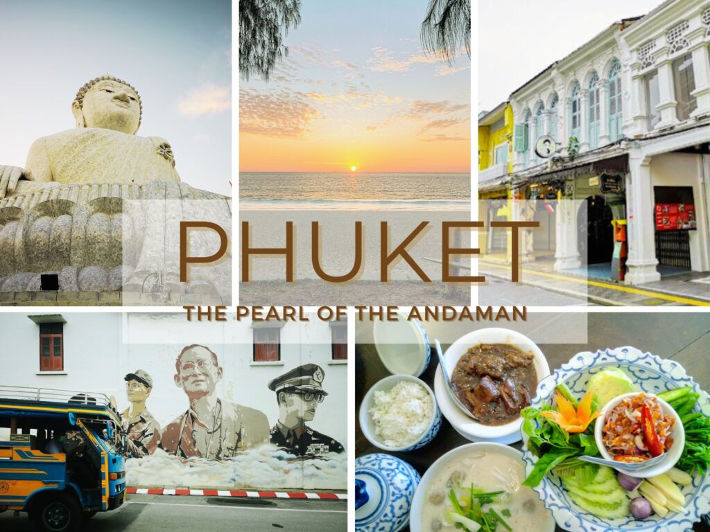 Pic - PHUKET - The Pearl of The Andaman - Best Phuket Travel